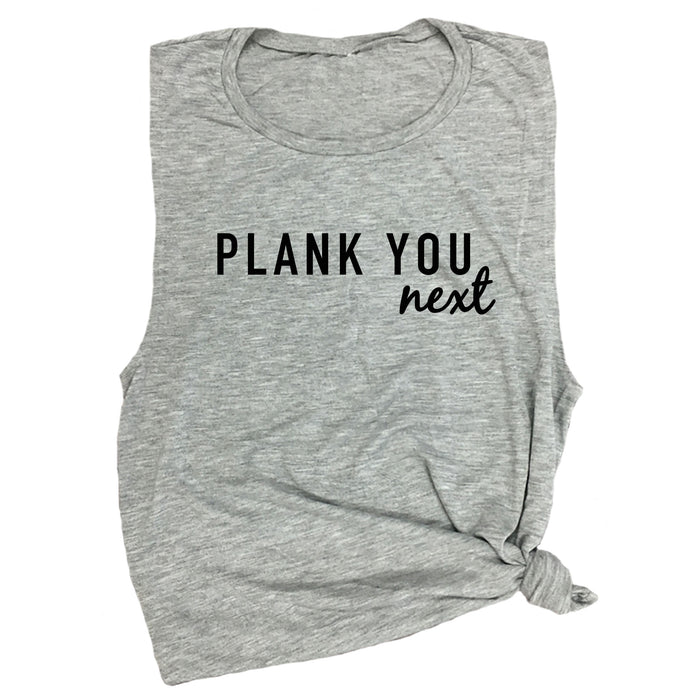 Plank You Next Muscle Tee