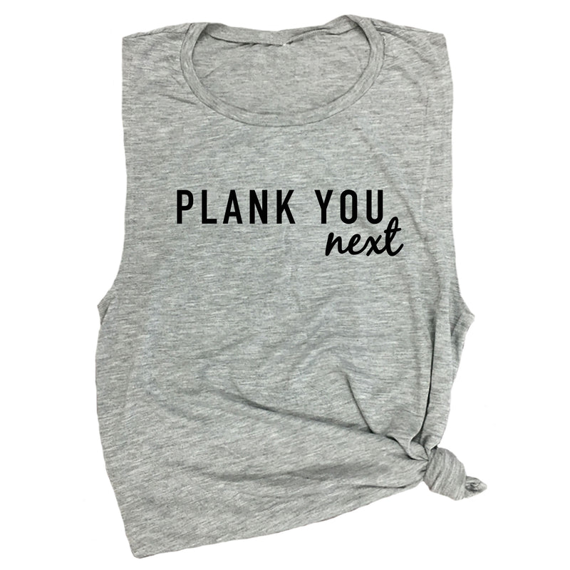 Plank You Next Muscle Tee