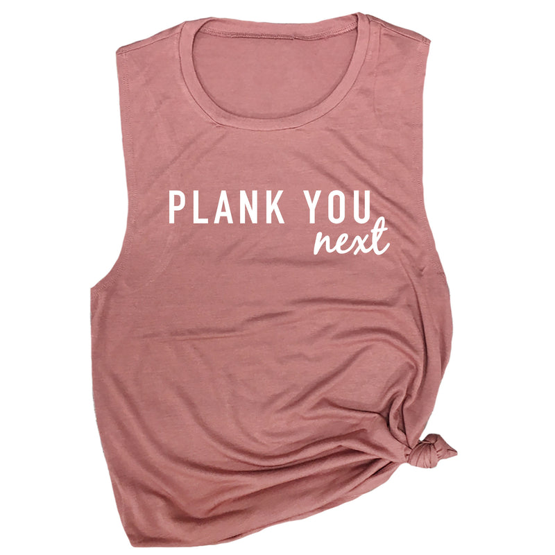 Plank You Next Muscle Tee
