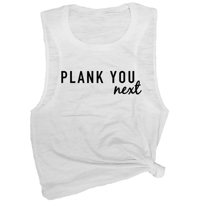 Plank You Next Muscle Tee