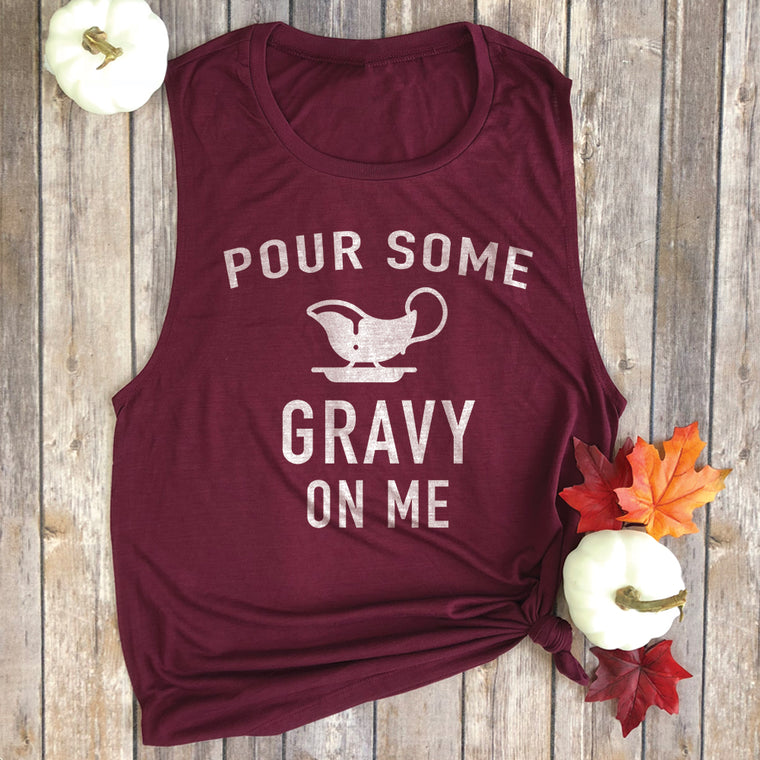 Pour Some Gravy on Me Muscle Tee