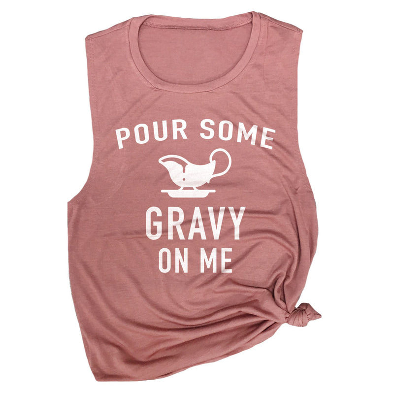 Pour Some Gravy on Me Muscle Tee