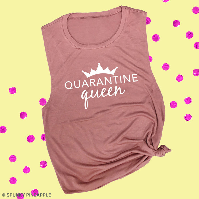 Quarantine Queen Muscle Tee