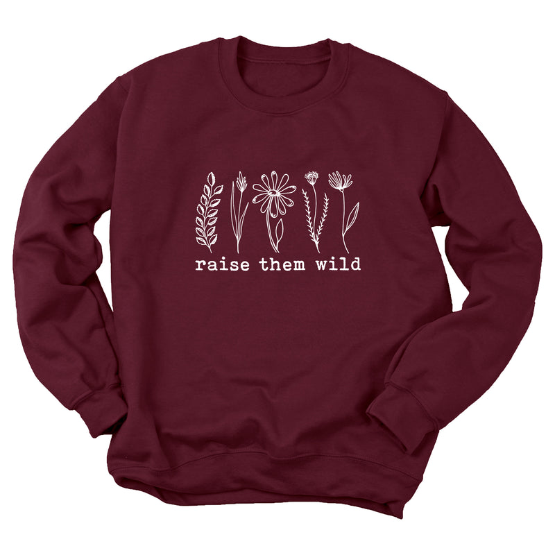 Raise Them Wild Sweatshirt