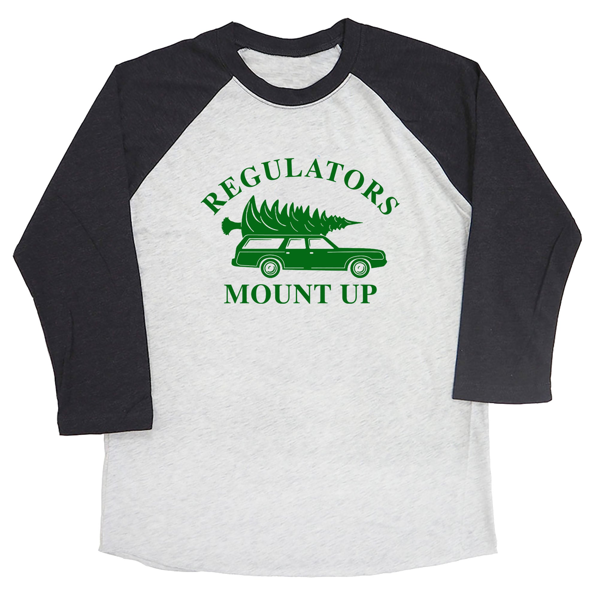 Regulators Mount Up (Christmas) Raglan Tee