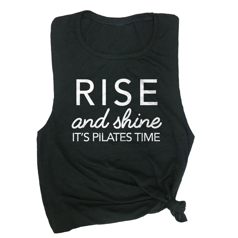 Rise & Shine It's Pilates Time Muscle Tee