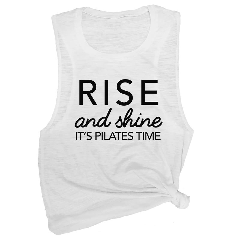 Rise & Shine It's Pilates Time Muscle Tee