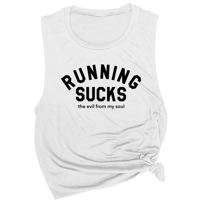 Running Sucks the Evil from My Soul Muscle Tee