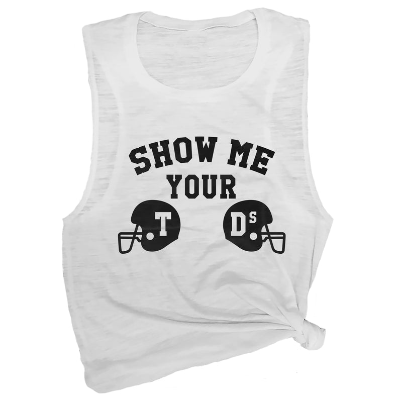 Show Me Your TDs Muscle Tee