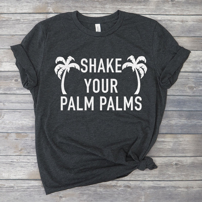 Shake Your Palm Palms Funny Beach Vacation Unisex T-Shirt