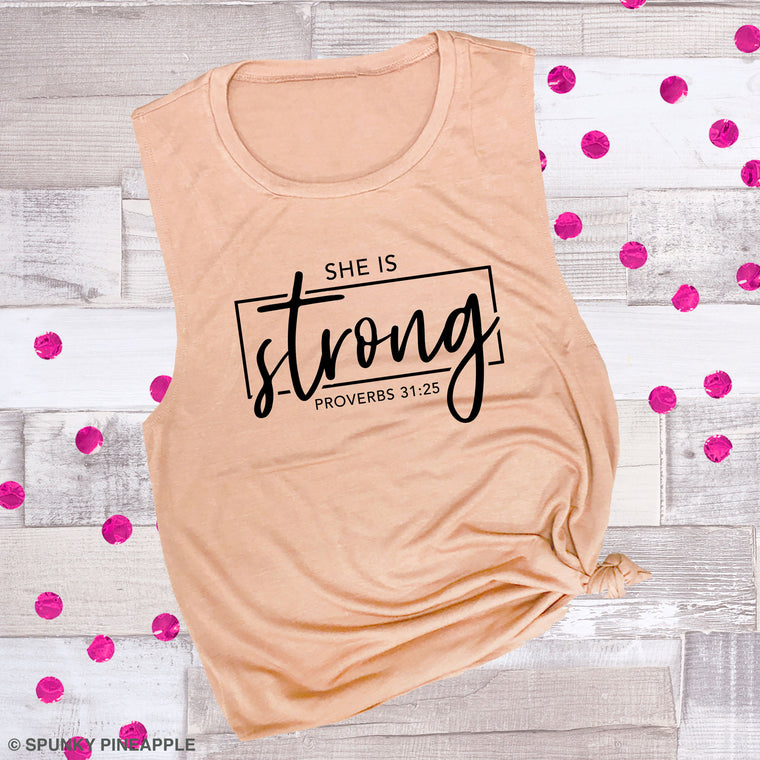 She is Strong Proverbs 31:25 Muscle Tee