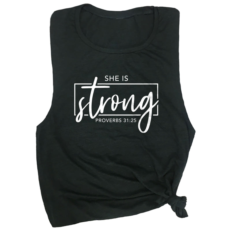 She is Strong Proverbs 31:25 Muscle Tee