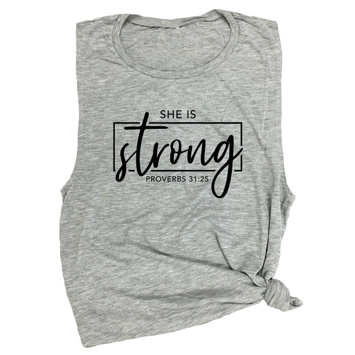 She is Strong Proverbs 31:25 Muscle Tee