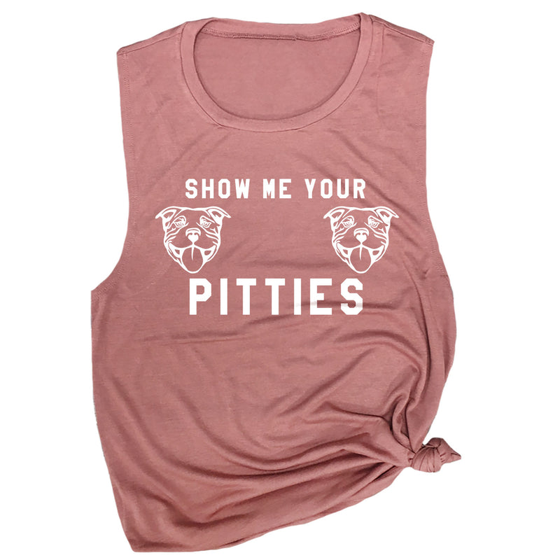 Show Me Your Pitties Muscle Tee