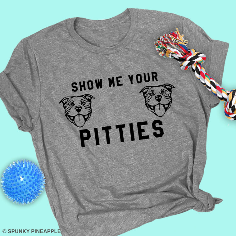Show Me Your Pitties Premium Unisex T-Shirt
