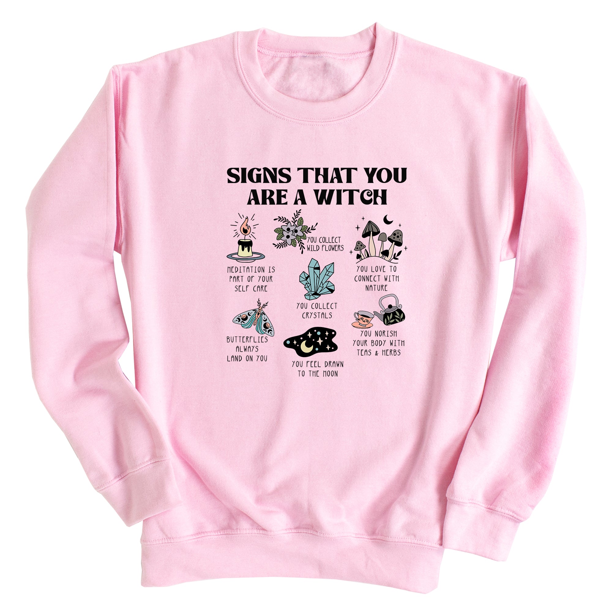 Signs that You are a Witch Sweatshirt