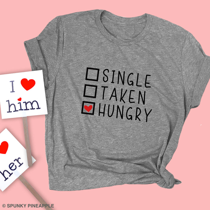 Single / Taken / Hungry Premium Unisex T-Shirt
