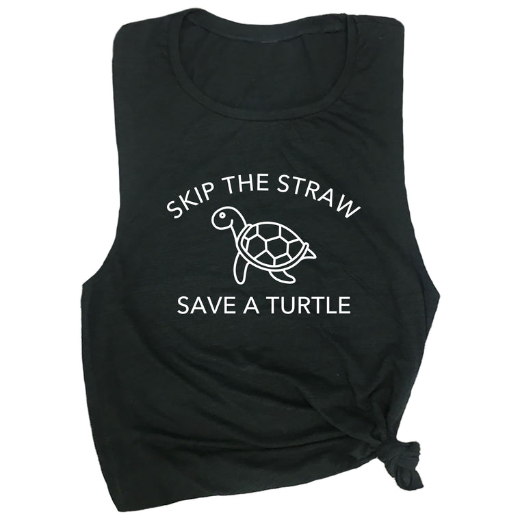 Skip a Straw Save a Turtle Muscle Tee