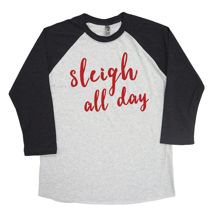 Sleigh All Day Raglan Tee