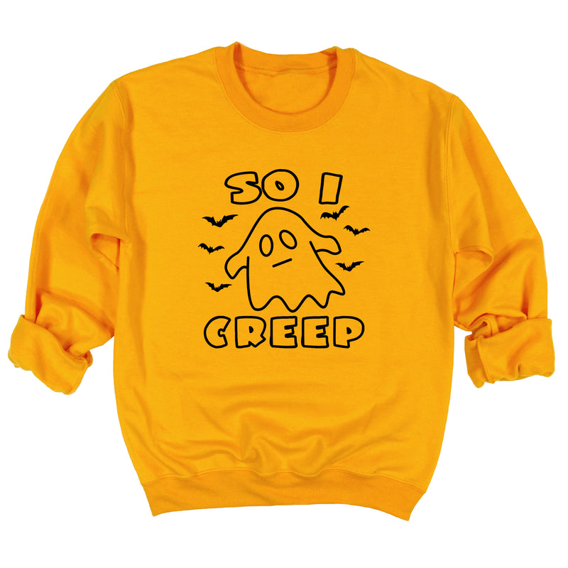 So I Creep Sweatshirt