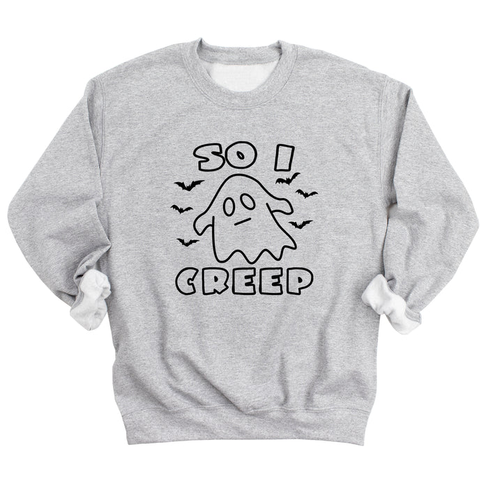 So I Creep Sweatshirt