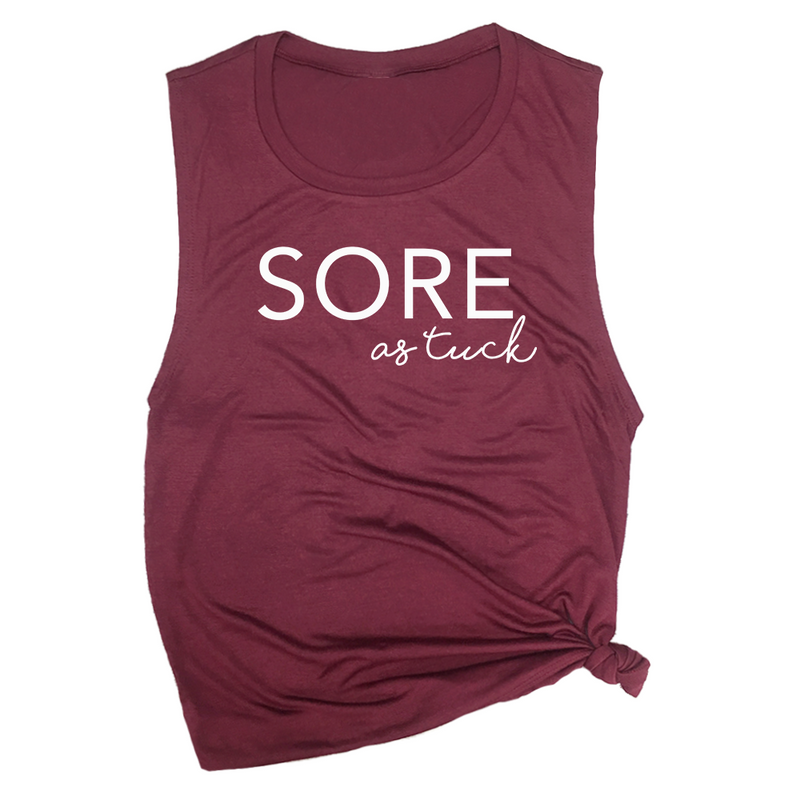 Sore As Tuck Muscle Tee