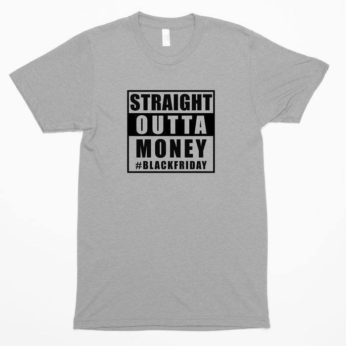Straight Outta Money Premium Unisex T-Shirt