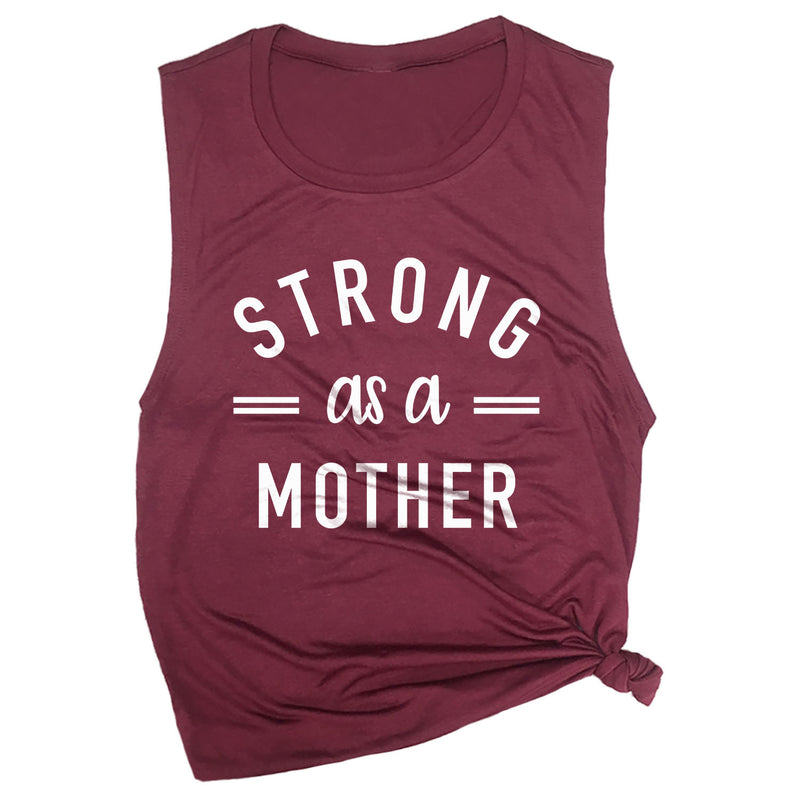 Strong as a Mother Muscle Tee