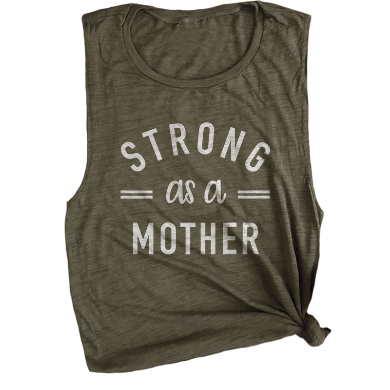 Strong as a Mother Muscle Tee