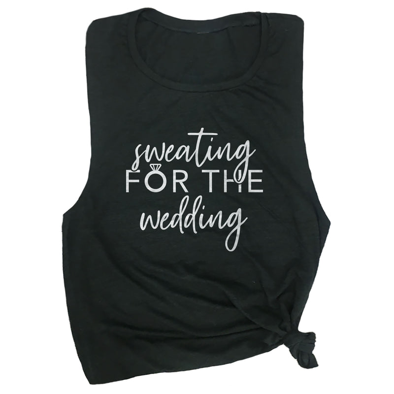 Sweating For The Wedding Muscle Tee