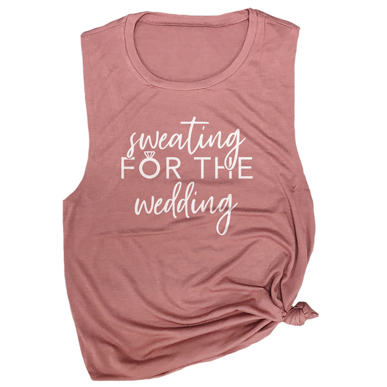 Sweating For The Wedding Muscle Tee