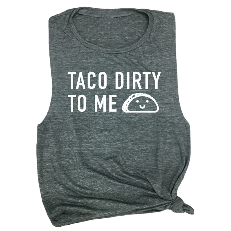 Taco Dirty to Me Muscle Tee