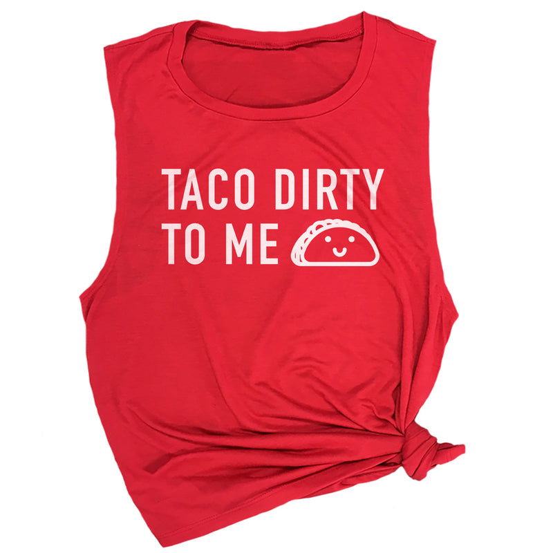 Taco Dirty to Me Muscle Tee
