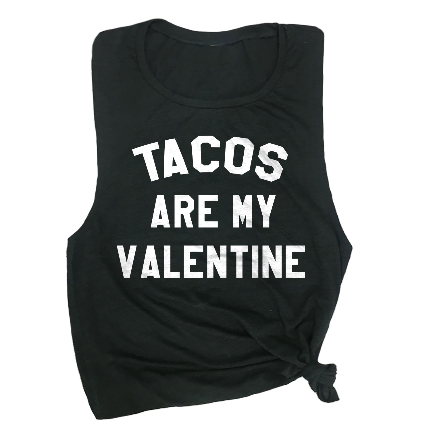 Tacos are My Valentine Muscle Tee