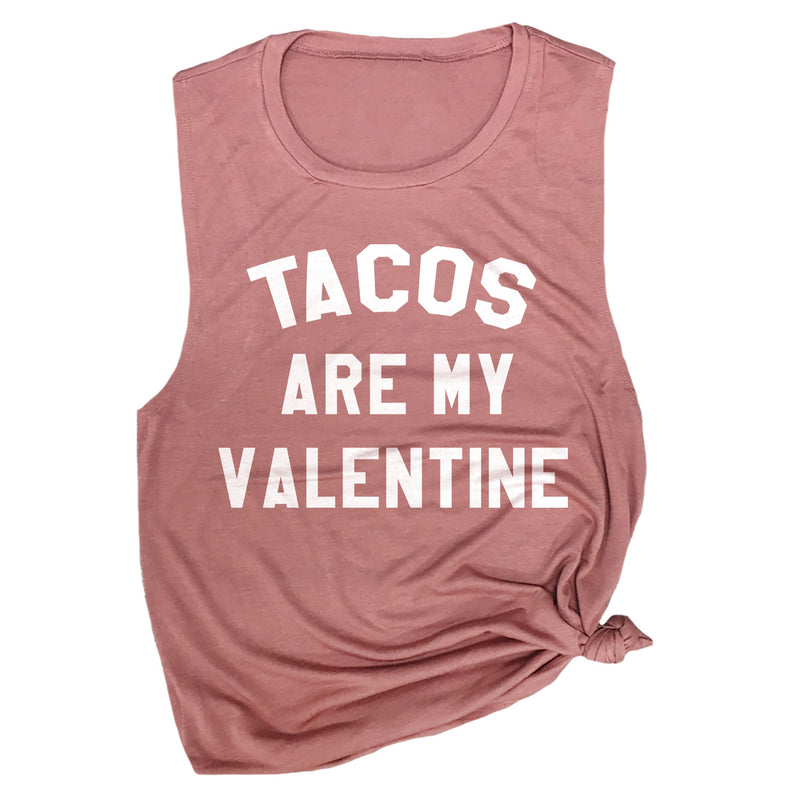 Tacos are My Valentine Muscle Tee