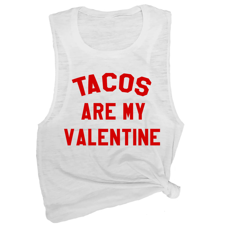Tacos are My Valentine Muscle Tee