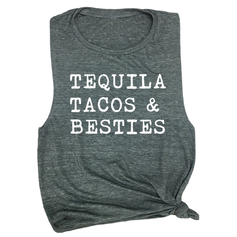 Tequila, Tacos & Besties Muscle Tee