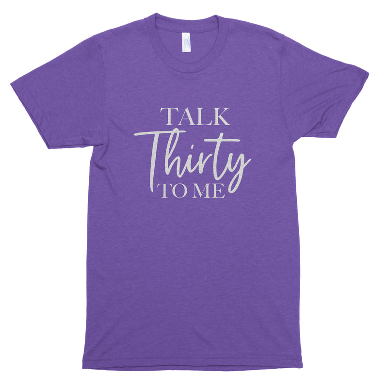 Talk Thirty to Me Premium Unisex T-Shirt