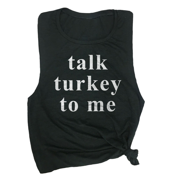 Talk Turkey to Me Muscle Tee