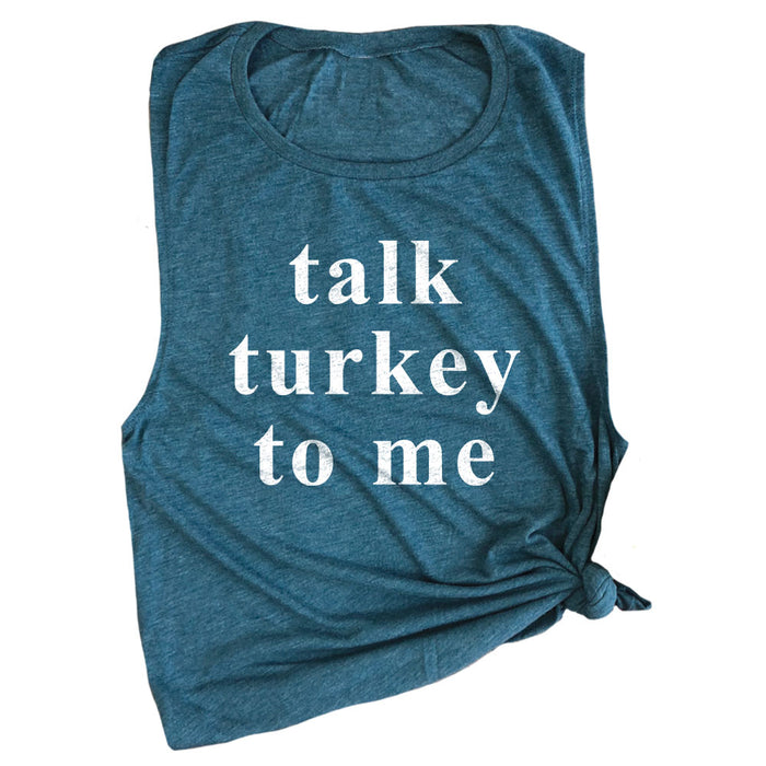 Talk Turkey to Me Muscle Tee