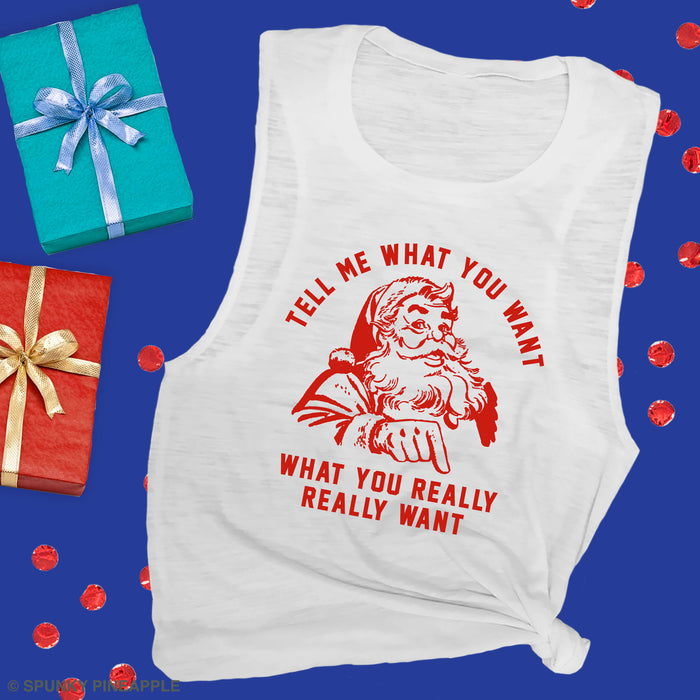 Tell Me What You Want What You Really Really Want Muscle Tee