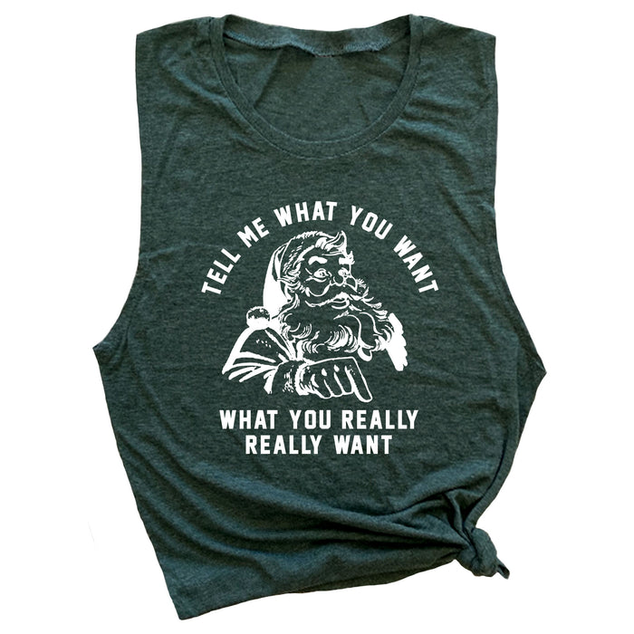 Tell Me What You Want What You Really Really Want Muscle Tee