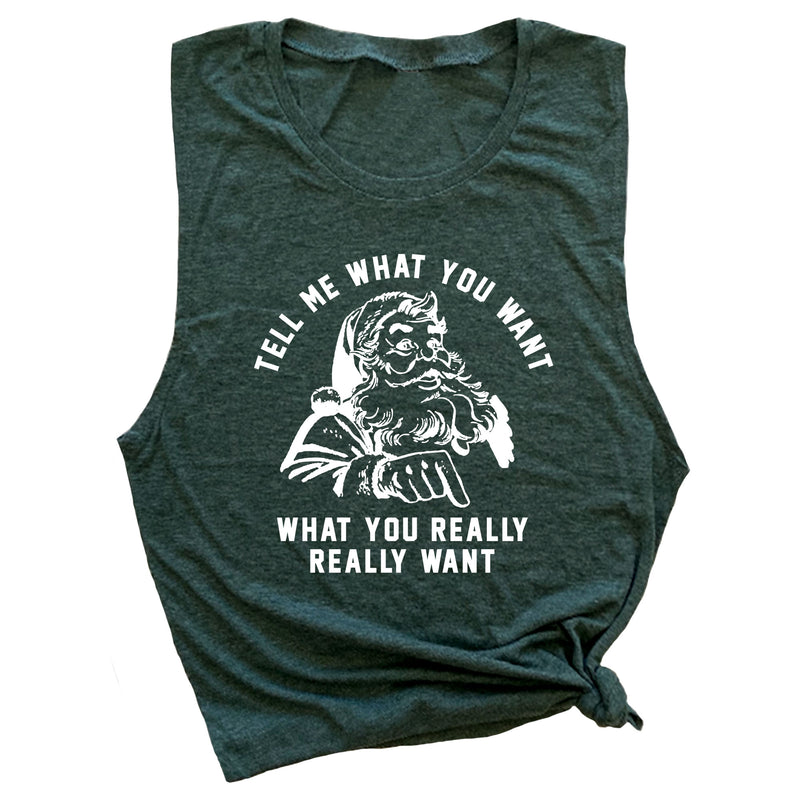 Tell Me What You Want What You Really Really Want Muscle Tee