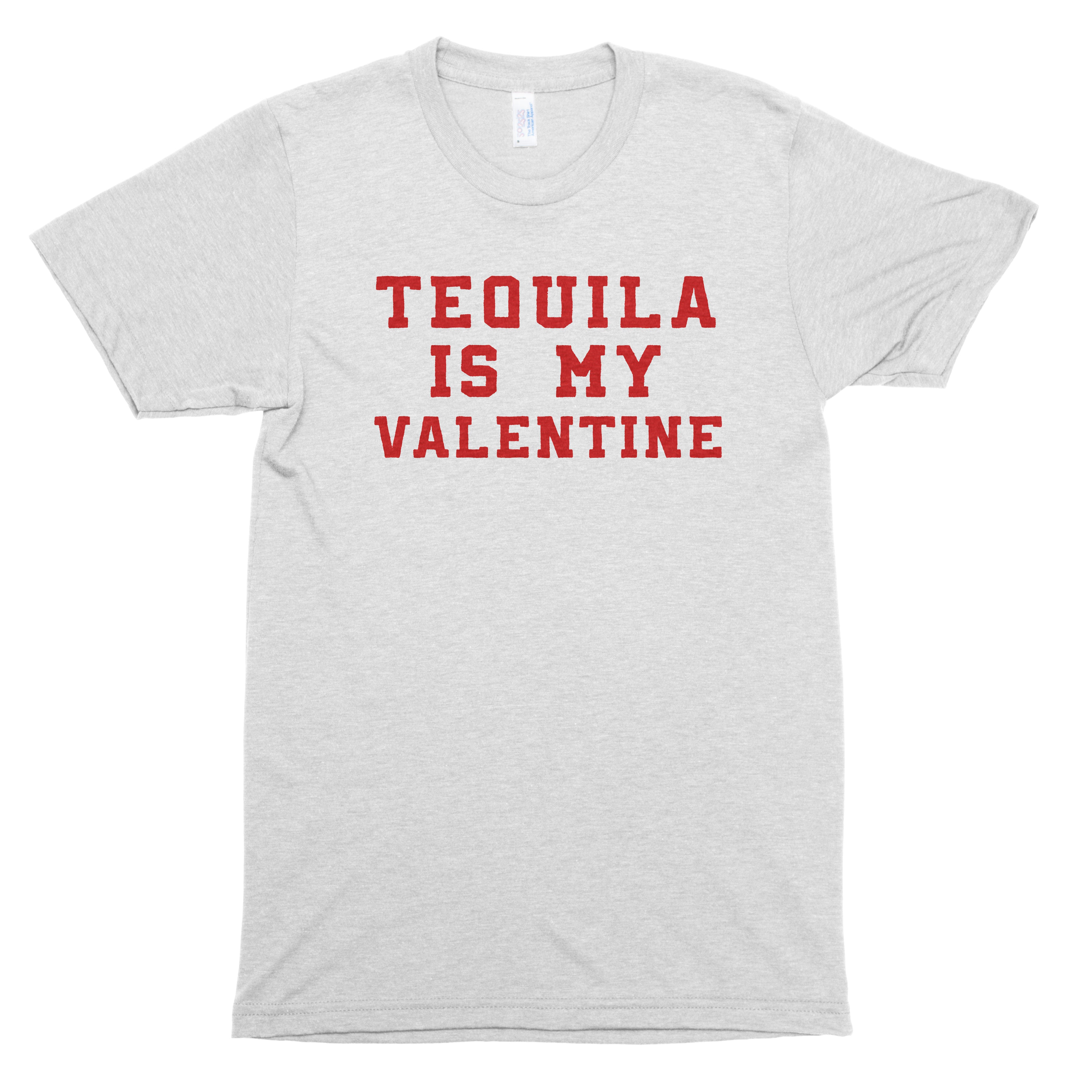 Tequila is My Valentine Premium Unisex T-Shirt