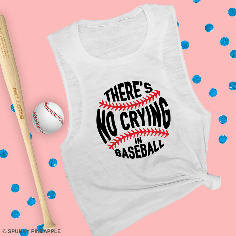 There's No Crying in Baseball Muscle Tee