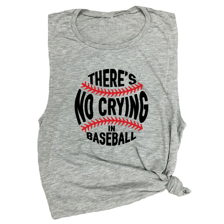 There's No Crying in Baseball Muscle Tee