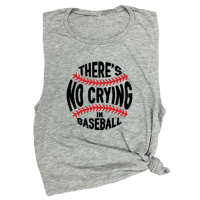 There's No Crying in Baseball Muscle Tee