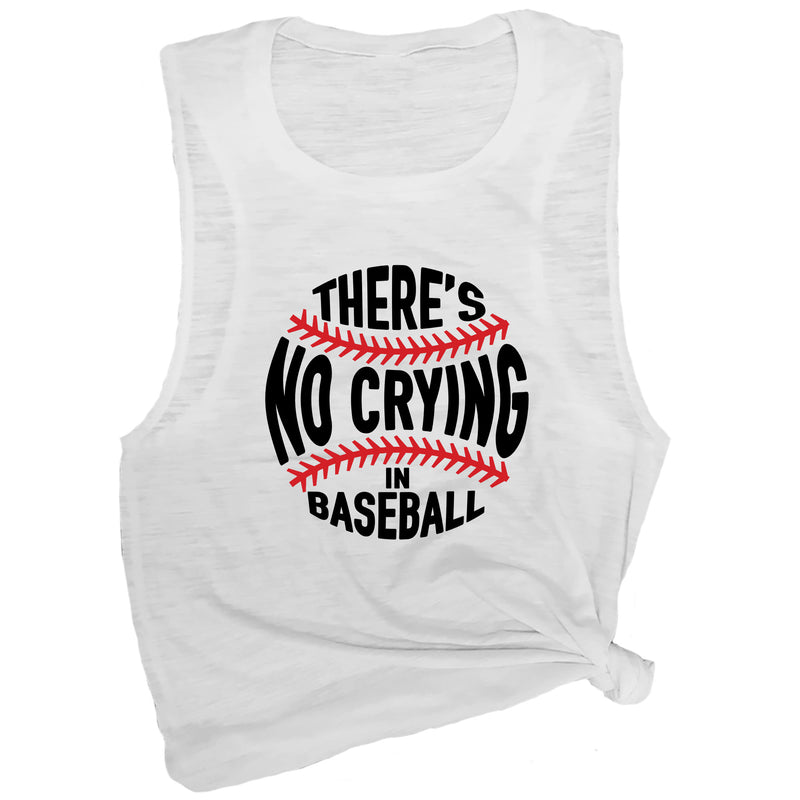 There's No Crying in Baseball Muscle Tee