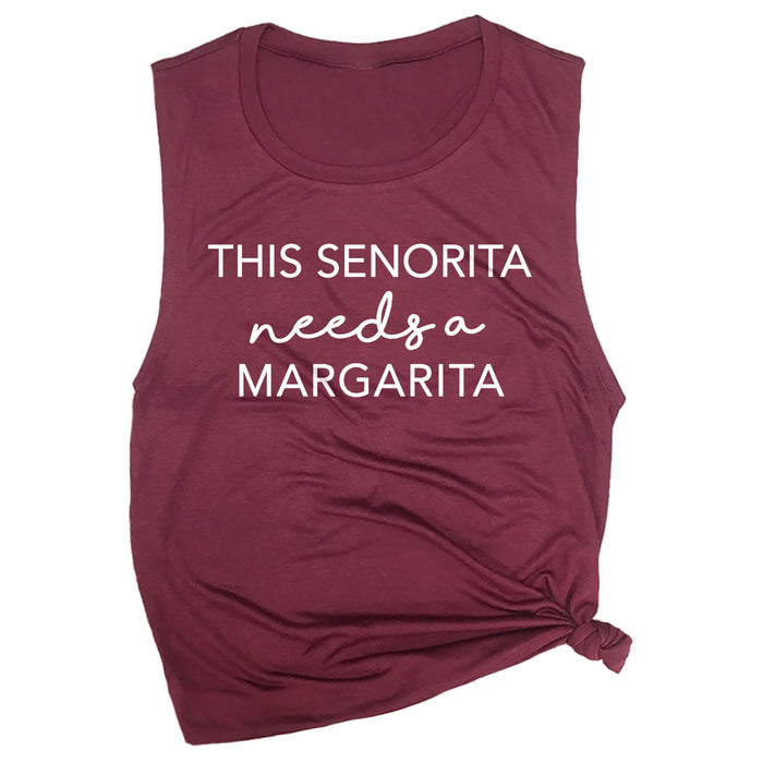 This Senorita Needs a Margarita Muscle Tee