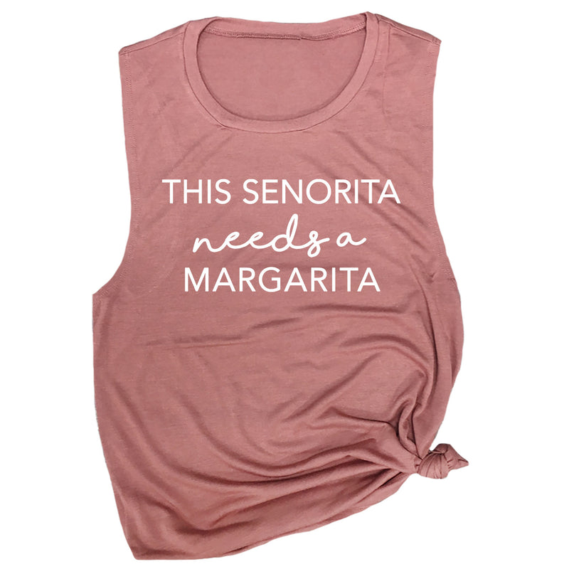 This Senorita Needs a Margarita Muscle Tee